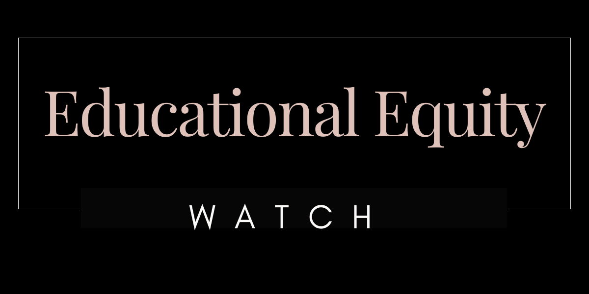Educational Equity Watch 